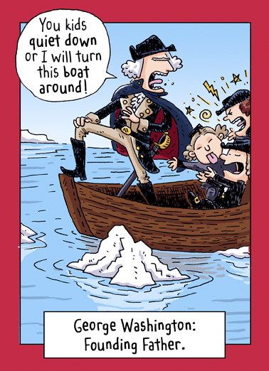 Funny 4th of July Card - “4th of July Washington” from CardFool.com